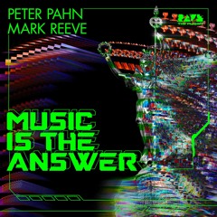 Music Is The Answer (PETER PAHN Remix)