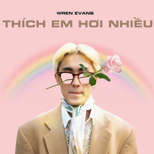 Thích Em Hơi Nhiều - WREN EVANS