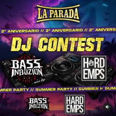 CONCURSO LA PARADA SUMMER PARTY - Hard Emps b2b Bass Intruzion