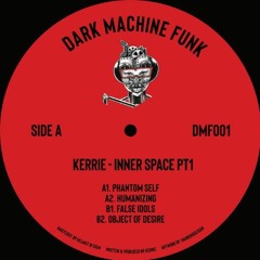 Kerrie - Inner Space PT1 (DMF001 previews)