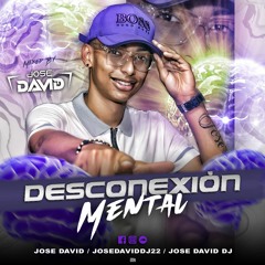 Desconexión Mental - (Jose David DJ)
