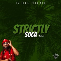 [DJ Beatz] STRICTLY SOCA *VOL.3*