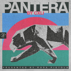 Rosa Pistola presents: CXLI - PANTERA out now on La Chekera Records