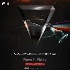 Fama x Pishro - Manshoor (Remix)