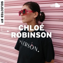 Selected By...Chloé Robinson