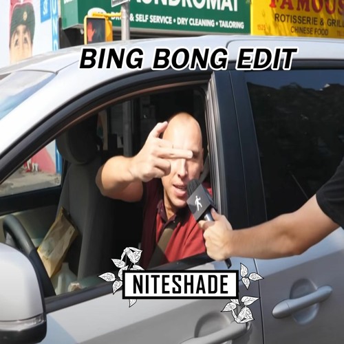 Stream BING BONG (NITESHADE EDIT)[FREE D/L] by NITESHADE | Listen online  for free on SoundCloud