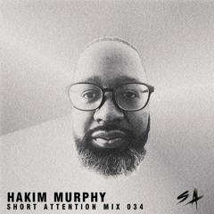 Short Attention Mix 034 by Hakim Murphy