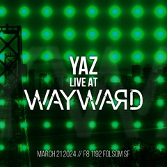 Wayward at F8 // March 2024