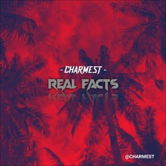 Charmest - Real Facts (Astro Traps Diss)