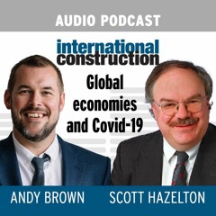 Scott Hazelton, IHS Market, talks to International Construction's Andy Brown