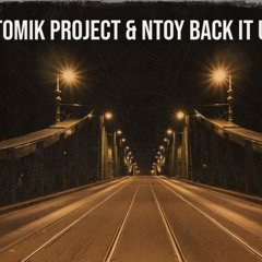 Atomik Project & Ntoy - Back It Up (Master).mp3