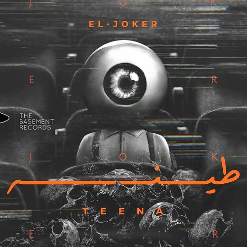 El Joker - Teena _ الجوكر - طينة