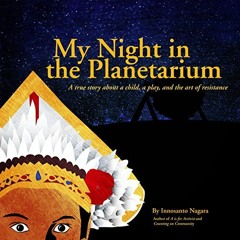 download EPUB 💛 My Night in the Planetarium by  Innosanto Nagara EBOOK EPUB KINDLE P