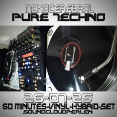 Monocerebral - Pure Techno - 26-07-25