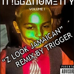 KODAK BLACK - "Z LOOK JAMAICAN" REMIX BY TRIGGER