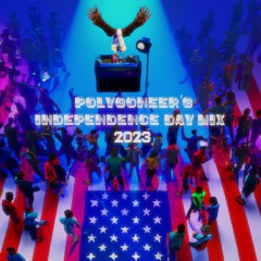 Polygoneer's Independence Day Mix 2023