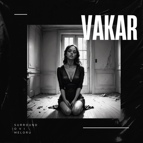 Vakar (ft. O VI, Meloru)