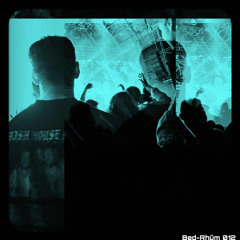 @ Bed-Rhüm 012 | Raw Techno