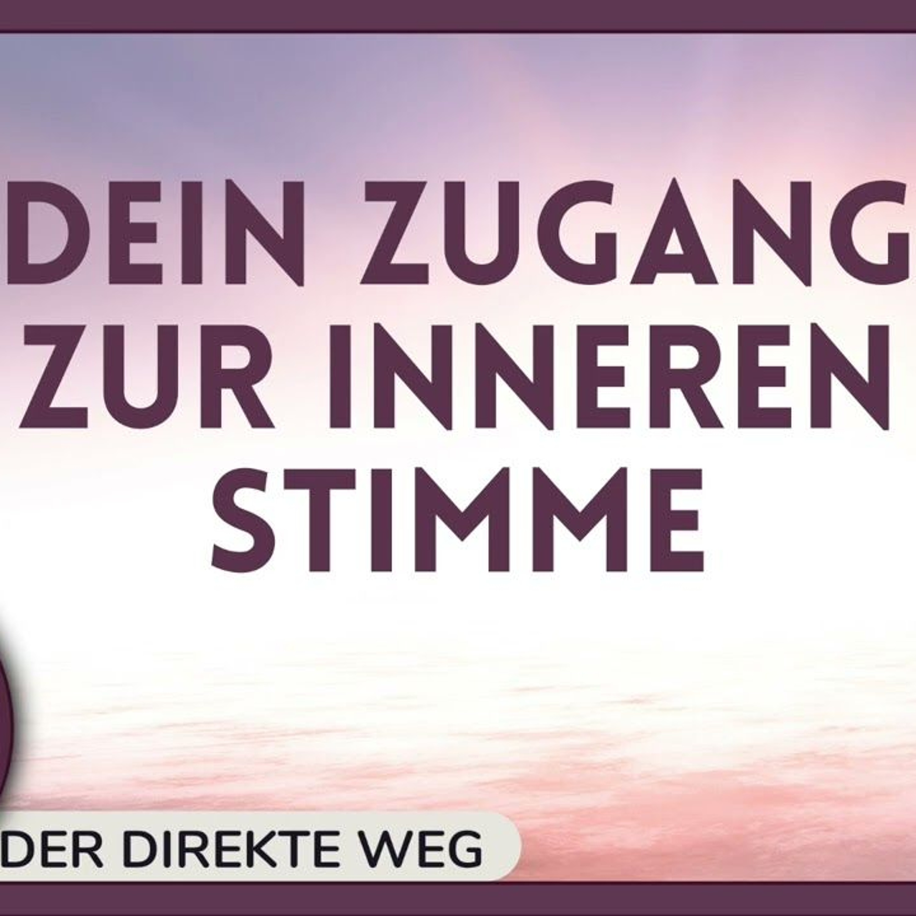 Gottfried Sumser - DER DIREKTE WEG - Ein Kurs in Wundern