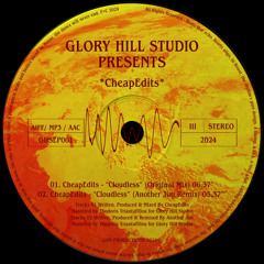 CheapEdits - Cloudless (Another Jim Remix) [Glory Hill Studio]