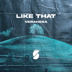 Verahesa - Like That