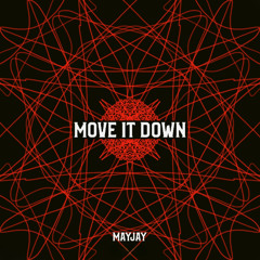 Mayjay - Move It Down (B*tch)