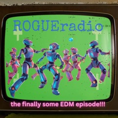 ROGUEradio (ep.267)-EDM2