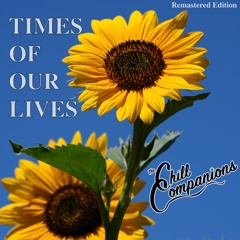 Times of Our Lives [2024 REMASTER]