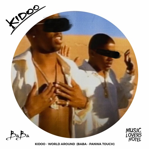 Kidoo - World Around (Baba - Panwa Touch)