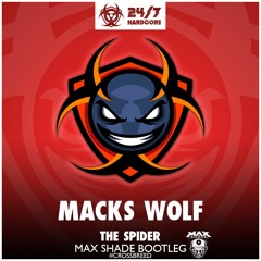 Macks Wolf - The Spider (MAX SHADE BOOTLEG)//CROSSBREED//FREE DOWNLOAD