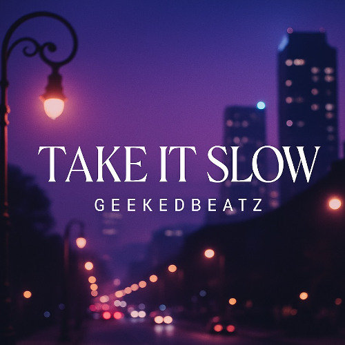 Take It Slow (Banger)
