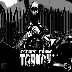 TARKOV ( +jugowickd & thukk)