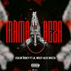 Keilor Benzy - MAMMA REZA (Ft. Lil Weizy x Alex Brizza) (Prod. Leonildo Wâgner)