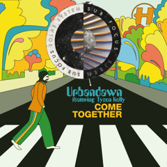 Urbandawn - Come Together X Sub Focus - Siren