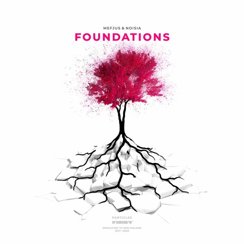 Foundations (with Mefjus)