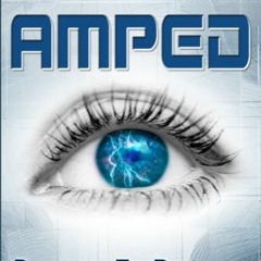 DOWNLOAD EBOOK 📑 AMPED (Wired Book 2) by  Douglas E. Richards KINDLE PDF EBOOK EPUB