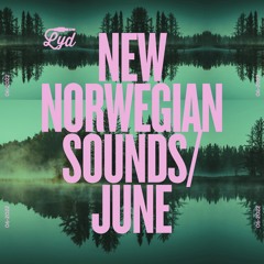 LYD. New Norwegian Sounds. June 2022. By Olle Abstract