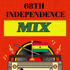 GHANA 68TH INDEPENDENCE MIX 2025