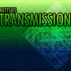 Mittsies - Transmission
