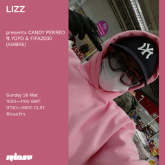 LIZZ presents CANDY PERREO ft YOPO & FIFA2000 (AMBAS) - 29 March 2020