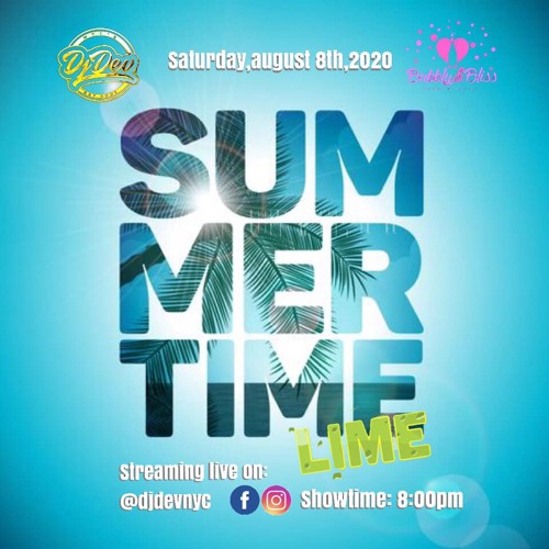 Dj Dev NYC - #SummerTimeLime 08/08/2020 (recorded live)