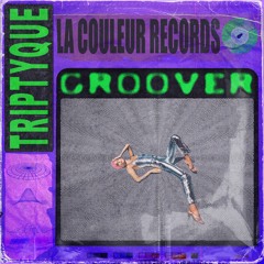 Triptyque - Groover