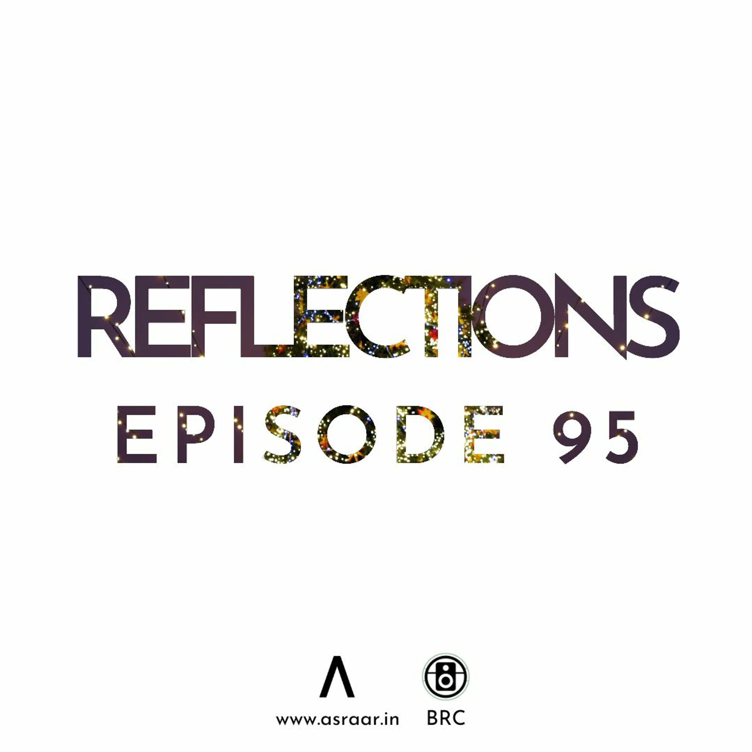 Reflections with Asraar