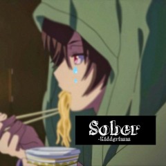 Sober -Kiddgrimm