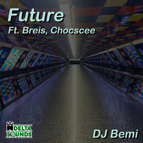 Future ft. Breis , Chocscee