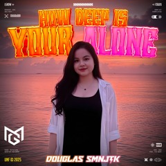 How Deep is Your Alone ( MG X Douglas SMNJTK ) #DWP061 ♤