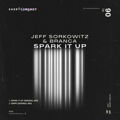 Jeff Sorkowitz & Branca - Spark It Up (Original Mix)