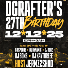 Live Audio: Dgrafter's 27th Birthday Party | Dancehall | Mixed & Hosted By @DJKAYTHREEE