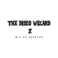 The Disco Wizard [02]