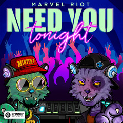 Marvel Riot - Need You Tonight